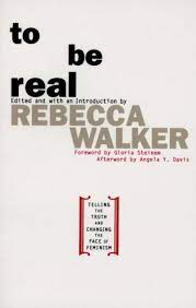 To Be Real, Rebecca Walker Book, almond mom.