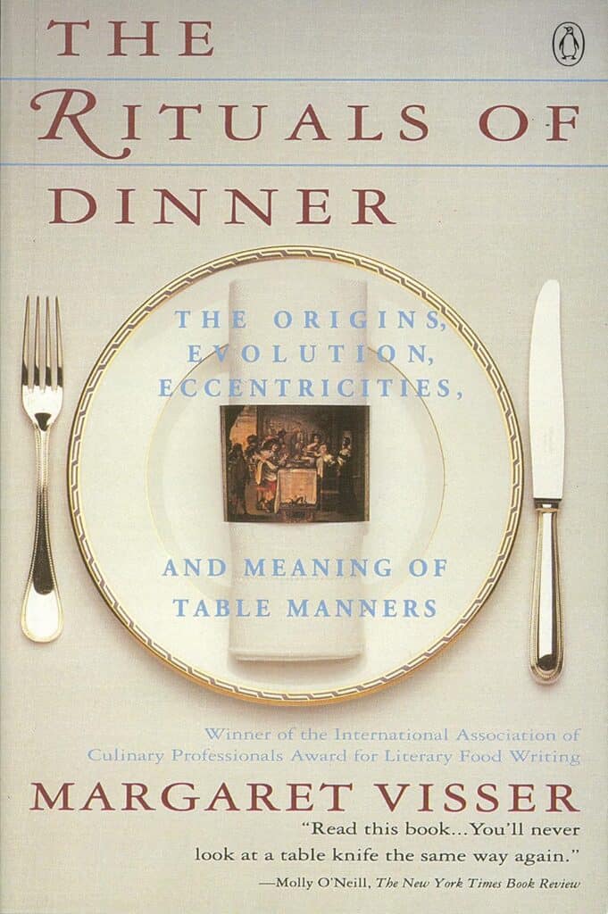 Margaret Visser The Rituals Of Dinner